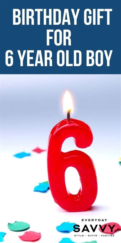 Birthday T For 6 Year Old Boy Everyday Savvy