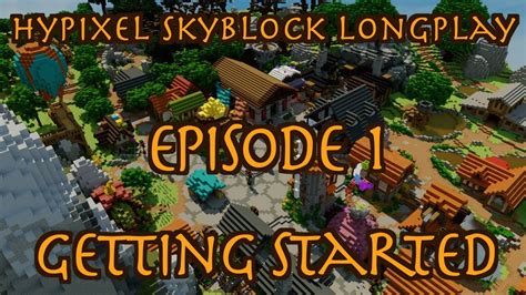 Minecraft Hypixel Skyblock Longplay Episode 1 Getting Started No