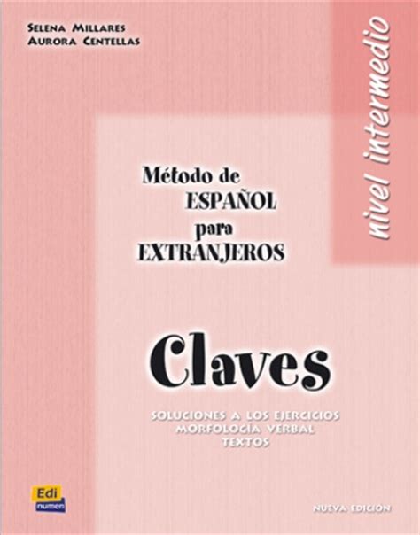 Método de español para extranjeros Nivel intermedio Libro de Claves