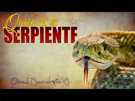 Quien Es La Serpiente Que Estuvo En El Huerto Del Eden Youtube