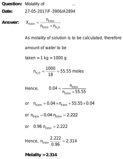 Calculate The Molality Of A Solution Of Ethanol In Water In Which The