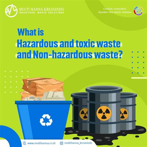 What Is Hazardous And Toxic Waste And Non Hazardous Waste What Are The