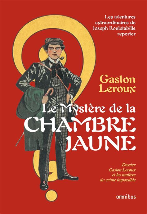 Calaméo Le Mystère de la chambre jaune Gaston Leroux