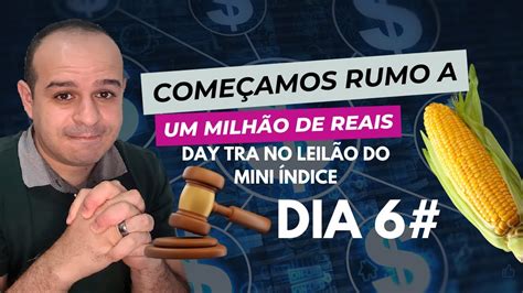 Milh O Day Trade Dia Leil O Mini Ndice Abertura De