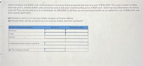 Solved Varto Company Has 8 400 Units Of Its Product In Chegg
