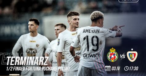 Znamy datę 1 2 finału Fortuna Pucharu Polski Newsy PIAST GLIWICE S