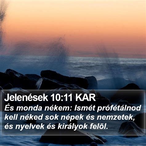 Jelenések 1011 Kar És Monda Nékem Ismét Prófétálnod Kell