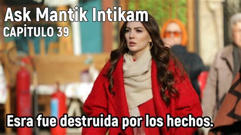 Ask Mantik Intikam Amor L Gica Venganza Capitulo En Espa Ol Esra