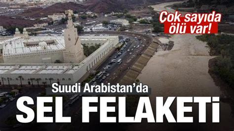 S Arabistanda sel felaketi Çok sayıda ölü var Haber 7 DÜNYA