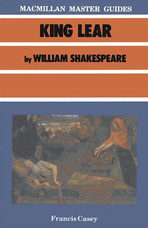 King Lear By William Shakespeare Francis Casey Red Globe Press