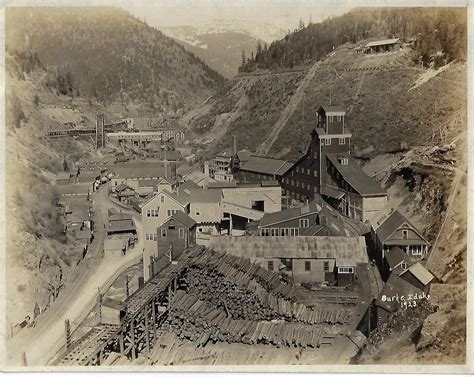 Photographs Of The Mining Town Of Burke Idaho Before And After A