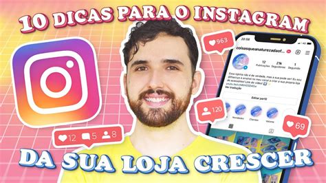 10 Dicas Para Crescer O Instagram Da Sua Lojinha Como Conseguir