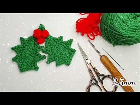 Tutorial Crochetcomo Hacer Hojas Acebo O Muerdago Paso A Paso How To