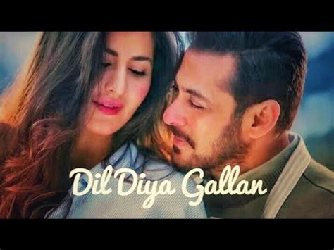 Dil Diyan Gallan Song Tiger Zinda Hai Salman Khan Katrina Kaif