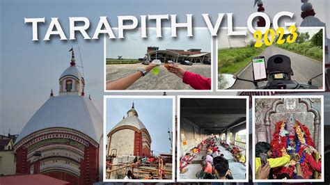 Tarapith Vlog Kolkata To Tarapith By Road Tarapith Full Temple Tour