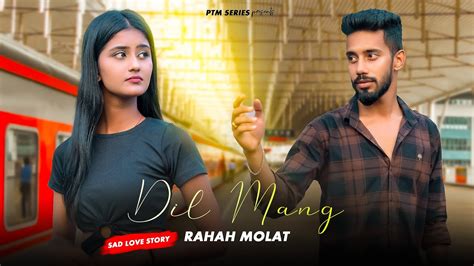 Dil Mang Raha Hai Mohlat Diya Mukherjee Heart Touching Story