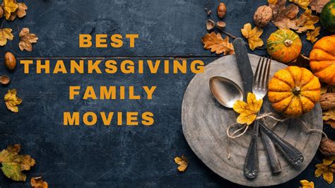 Best Thanksgiving Family Movies