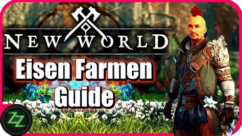 New World Eisen Farmen Guide Tipps Und Tricks