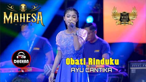 Obati Rinduku Ayu Cantika Mahesa Music Ngujung Tanjungsari Rembang