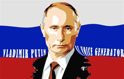 Generate A Vladimir Putin Ai Voice For Your Speech