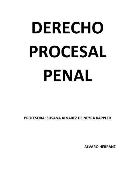 Procesal Penal Apuntes DERECHO PROCESAL PENAL PROFESORA SUSANA