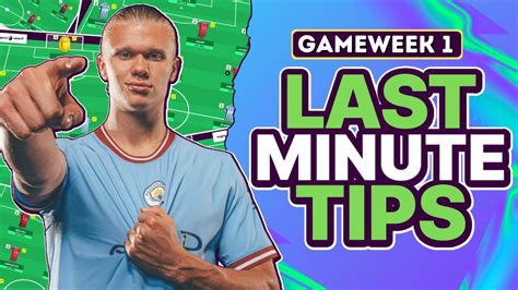 Last Minute Fpl Tips Gameweek 1 Fantasy Premier League 202223 Youtube