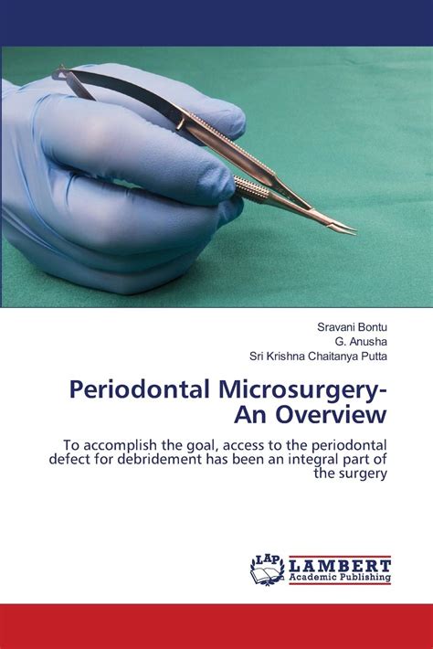 Periodontal Microsurgery An Overview To Accomplish The Goal Access