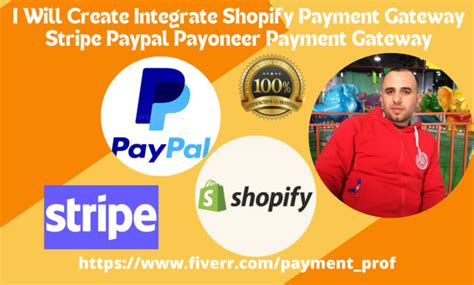 Create Integrate Shopify Payment Gateway Stripe Paypal Payoneer Payment