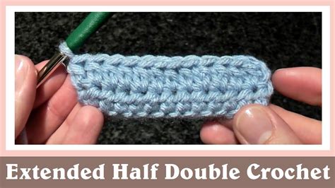 Extended Half Double Crochet Stitch Youtube