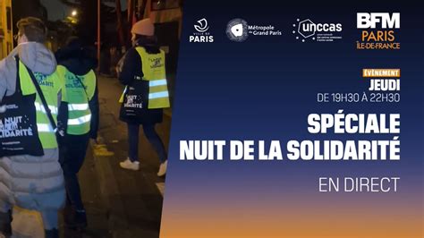 Soir E Sp Ciale La Nuit De La Solidarit Suivre En Direct Sur Bfm