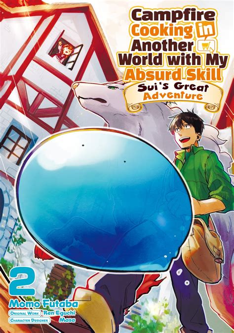 Campfire Cooking In Another World With My Absurd Skill Sui’s Great Adventure Volume 2 Manga