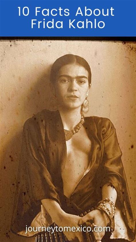 10 Interesting Facts About Frida Kahlo Journey To Mexico