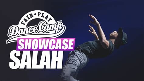 Salah Fair Play Dance Camp Showcase Youtube