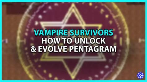 How To Evolve Pentagram To Gorgeous Moon In Vampire Survivors