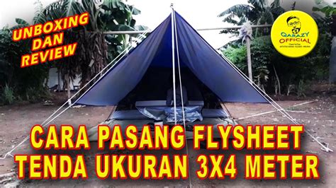 CARA PASANG FLYSHEET UKURAN 3 X 4 METER YANG BENAR YouTube