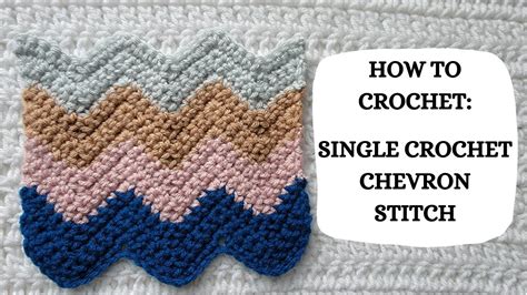 How To Crochet Single Crochet Chevron Stitch Tutorial Diy Beginner