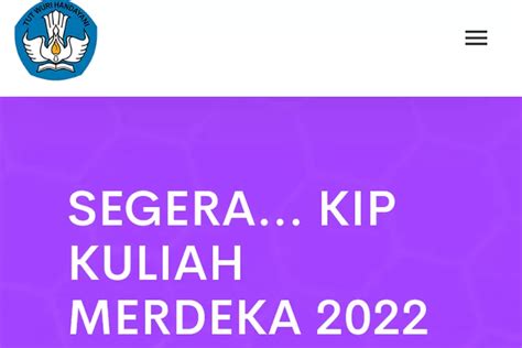 Pendaftaran Kip Kuliah Merdeka Tahun 2022 Dibuka Perhatikan Hal Penting Ini News Media