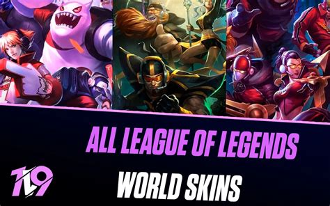 League of Legends World Skins: A Complete Timeline | 1v9