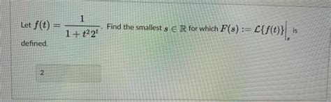 Solved Let F T Find The Smallest S E R For Which F S Chegg