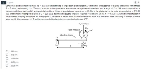 Solved 2 20 Points Consider An Electrical Motor With Mass M