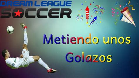 Ganamos Por Goleada 3 Dream League Soccer YouTube