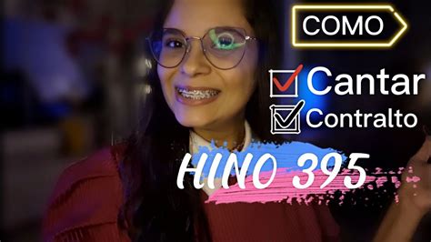 COMO CANTAR O CONTRALTO DO HINO 395 HINARIO 5 CCB RAYANE RIANDRE YouTube