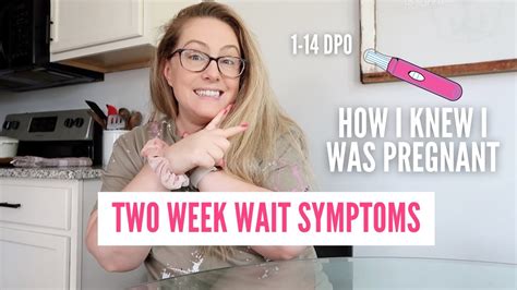 Two Week Wait Symptoms How I Knew I Was Pregnant Dpo Youtube