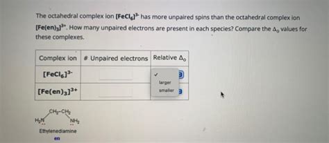 Solved The Octahedral Complex Ion Fecl Has More Chegg