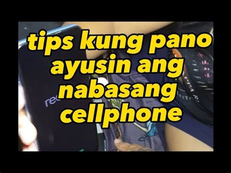 Pano Ayusin Ang Nabasang Cellphone Ng Hindi Kailangan Ng Dalhin Sa