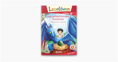 Leselöwen 1 Klasse Das geheimnisvolle Drachenei on Apple Books