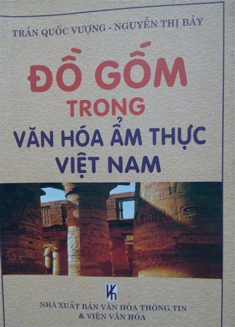 Đồ gốm trong văn hóa ẩm thực Việt Nam Viện Khảo Cổ Học