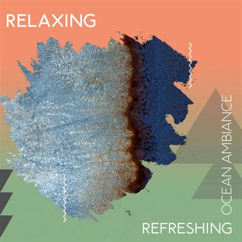 Zzz Relaxing Refreshing Ocean Ambiance Zzz Album By Ocean Sounds