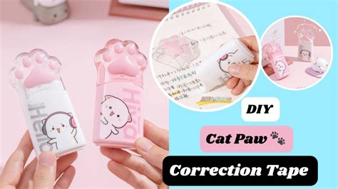 Diy Kawaii Cat Paw Correction Tape How To Make Paper Craft Diy