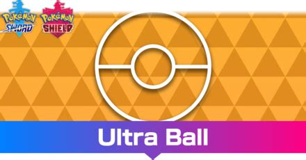 Ultra Ball Effect and How to Get It | Pokemon Sword and Shield｜Game8